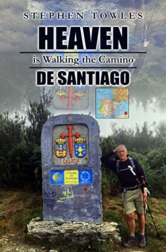 Heaven is Walking the Camino book cover