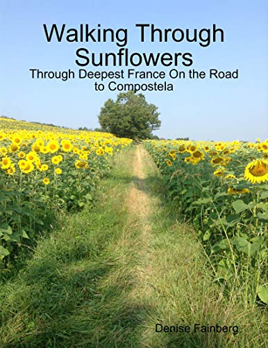 Walking Through Sunflowers book cover.