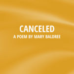 canceled poem mary baldree summer 2024 la concha.