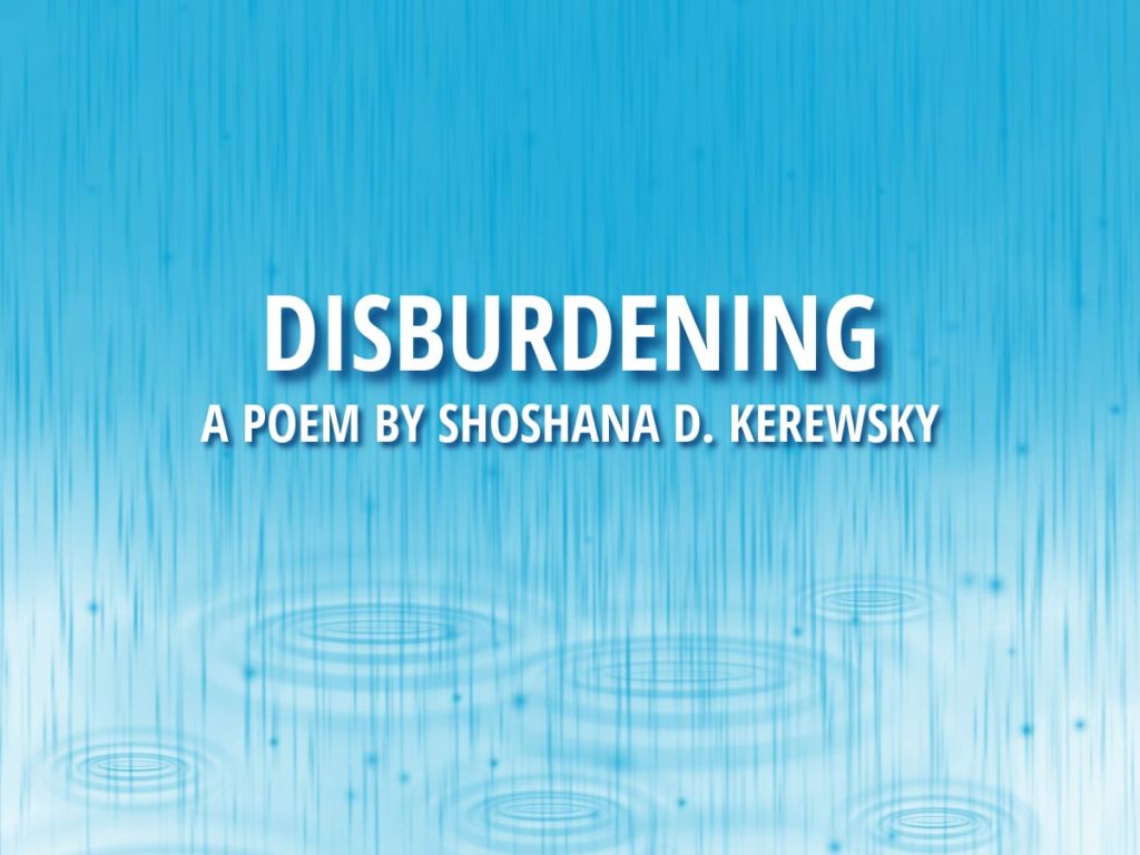 poem disburdening Shoshana D Kerewsky summer 2024 la concha.