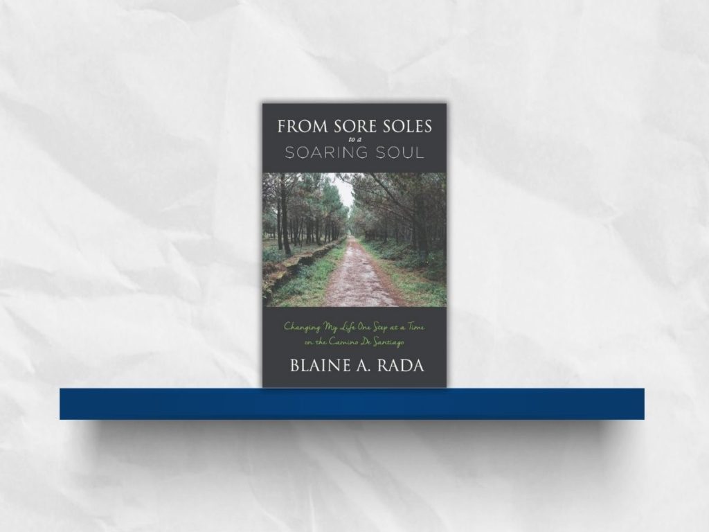 From Sore Soles Review Blaine A. Rada